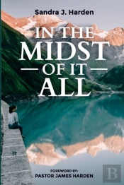 In The Midst Of It All