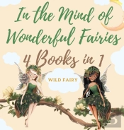 In The Mind Of Wonderful Fairies