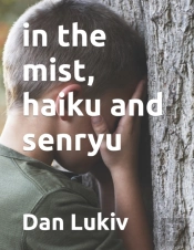 In The Mist, Haiku And Senryu