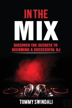 Bertrand.pt - In The Mix: Discover The Secrets To Beco