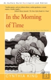 In The Morning Of Time: The Story Of The