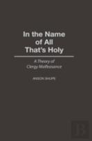 In The Name Of All That'S Holy