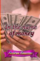 In The Name Of Money
