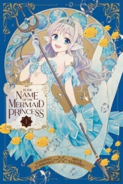 Bertrand.pt - In The Name Of The Mermaid Princess, Vol. 1