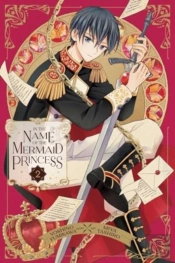 In The Name Of The Mermaid Princess, Vol. 2