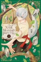 In The Name Of The Mermaid Princess, Vol. 3