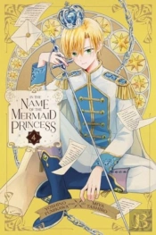 In The Name Of The Mermaid Princess, Vol. 4