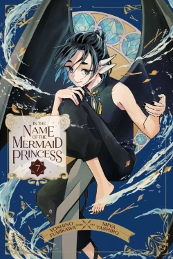 Bertrand.pt - In The Name Of The Mermaid Princess, Vol. 7