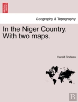 Bertrand.pt - In The Niger Country. With Two Maps.