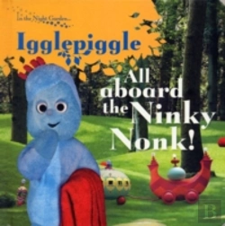 Bertrand.pt - In The Night Garden: All Aboard The Ninky Nonk