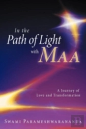 In The Path Of Light With Maa