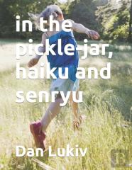 In The Pickle-Jar, Haiku And Senryu
