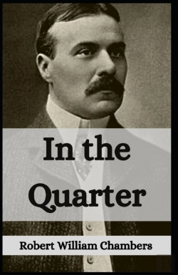 Bertrand.pt - In The Quarter Robert W. Chambers