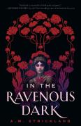 In The Ravenous Dark