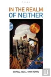 In The Realm Of Neither / Poems