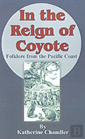 In The Reign Of Coyote
