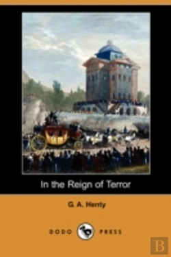 Bertrand.pt - In The Reign Of Terror (Dodo Press)