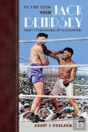 In The Ring With Jack Dempsey - Part I