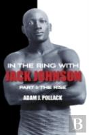 In The Ring With Jack Johnson - Part I