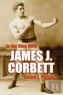 In The Ring With James J. Corbett