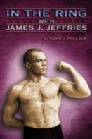 In The Ring With James J. Jeffries
