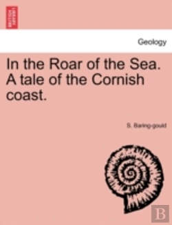 Bertrand.pt - In The Roar Of The Sea. A Tale Of The Cornish Coast.