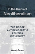 In The Ruins Of Neoliberalism
