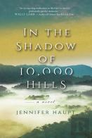 In The Shadow Of 10,000 Hills
