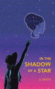 In The Shadow Of A Star