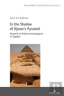 In The Shadow Of Djoserâ€™S Pyramid