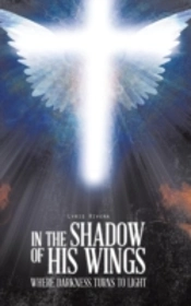 In The Shadow Of His Wings