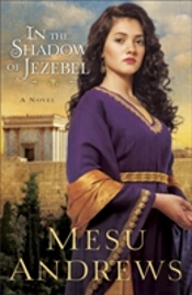 In The Shadow Of Jezebel Â€“ A Novel