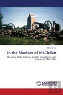 In The Shadow Of Mcclellan