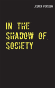 In The Shadow Of Society