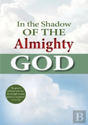 In The Shadow Of  The Almighty God