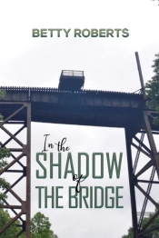 In The Shadow Of The Bridge