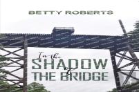 In The Shadow Of The Bridge