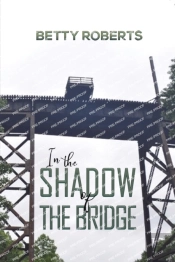 In The Shadow Of The Bridge
