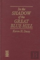 In The Shadow Of The Great Blue Hill