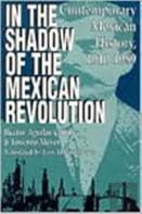 In The Shadow Of The Mexican Revolution