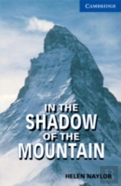 IN THE SHADOW OF THE MOUNTAIN