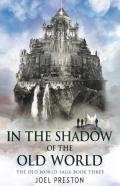 In The Shadow Of The Old World