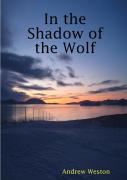 In The Shadow Of The Wolf