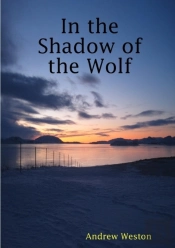 In The Shadow Of The Wolf