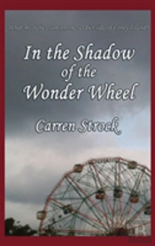 In The Shadow Of The Wonder Wheel