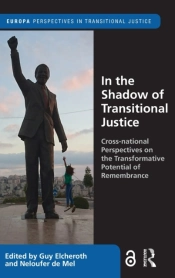 In The Shadow Of Transitional Justice