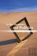 In The Shadows Of Politics