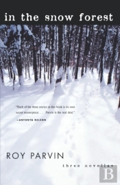 In The Snow Forest - Three Novellas