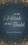 In The Solitude Of The Night