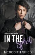 In The Spirit (Medium At Large Book 4)